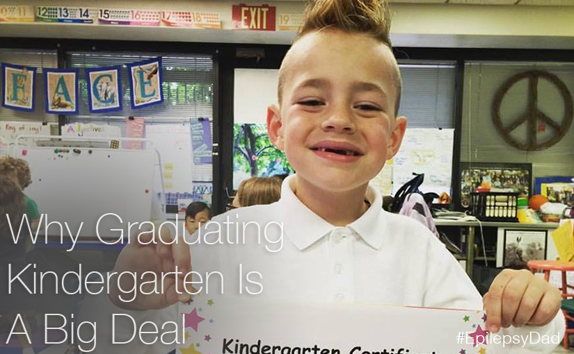 epilepsy dad kindergarten graduation