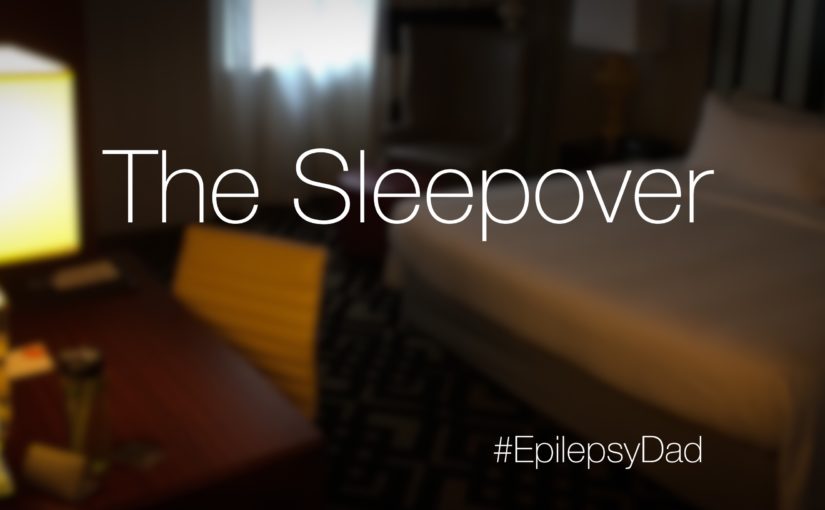 epilepsy dad parenting sleepover disability children