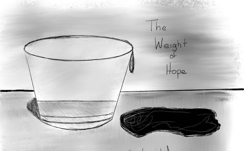 The Weight of Hope