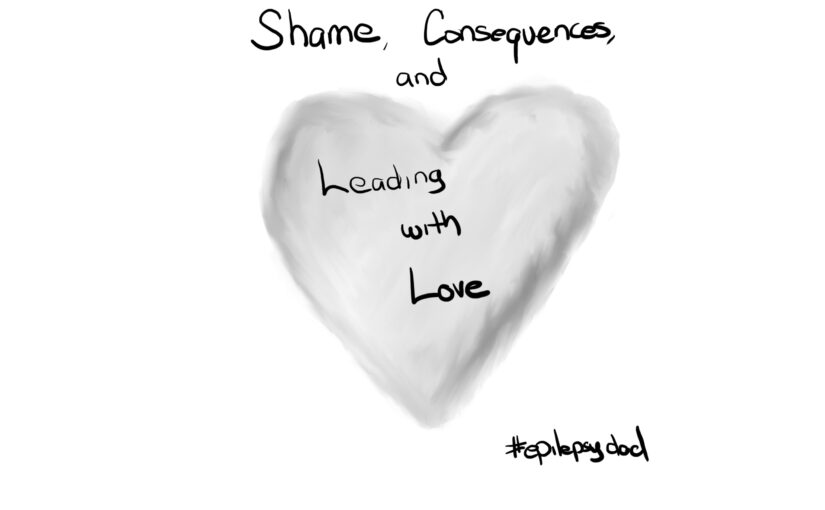 epilepsydad epilepsy shame consequences leading with love