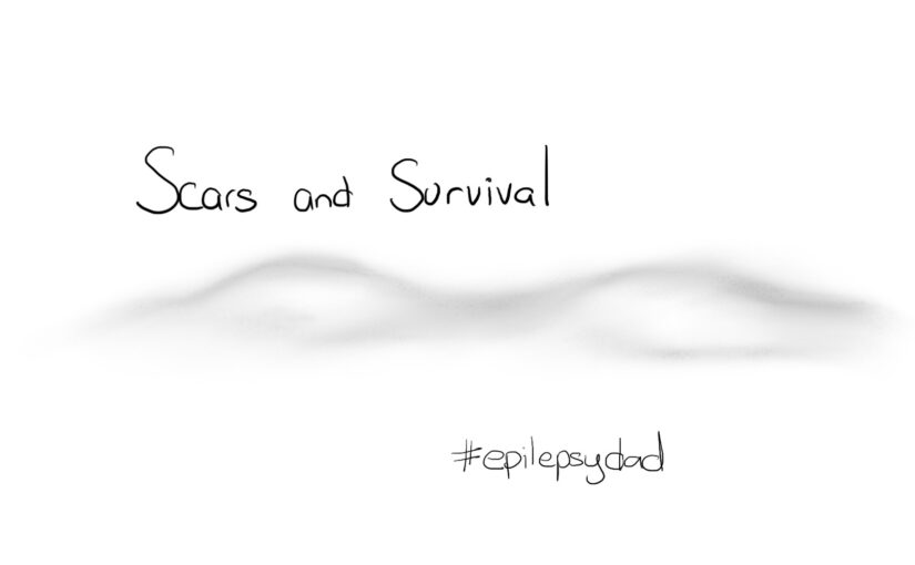 epiepsydad epilepsy scars survival parenting special needs fatherhood