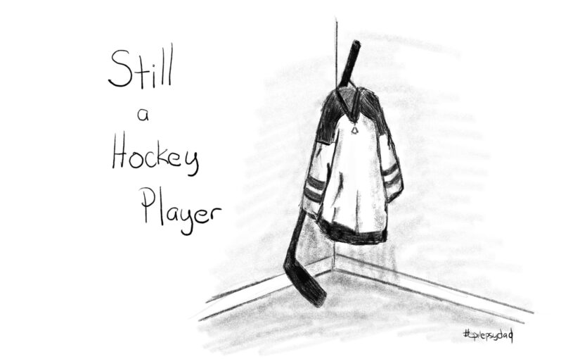 Still a Hockey Player