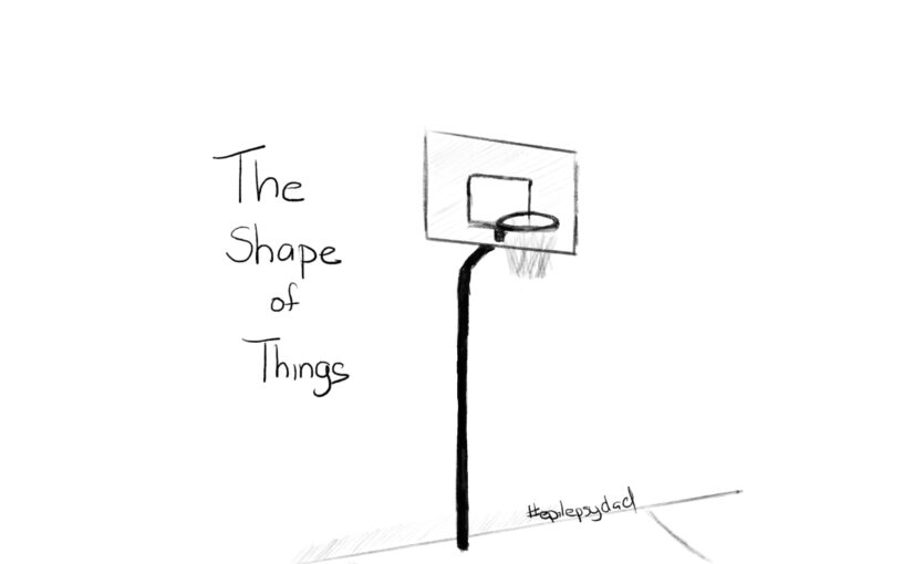 A pencil sketch of an empty basketball hoop on a driveway, drawn for the epilepsydad.com post The Shape of Things
